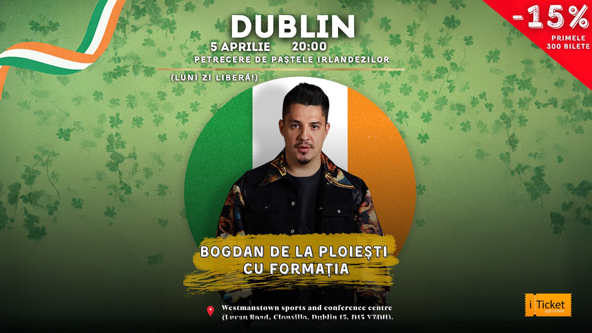 DUBLIN | Super Show Live în Dublin cu Bogdan de la Ploiești! After Party cu Dj Fiesta | 5 aprilie 2026