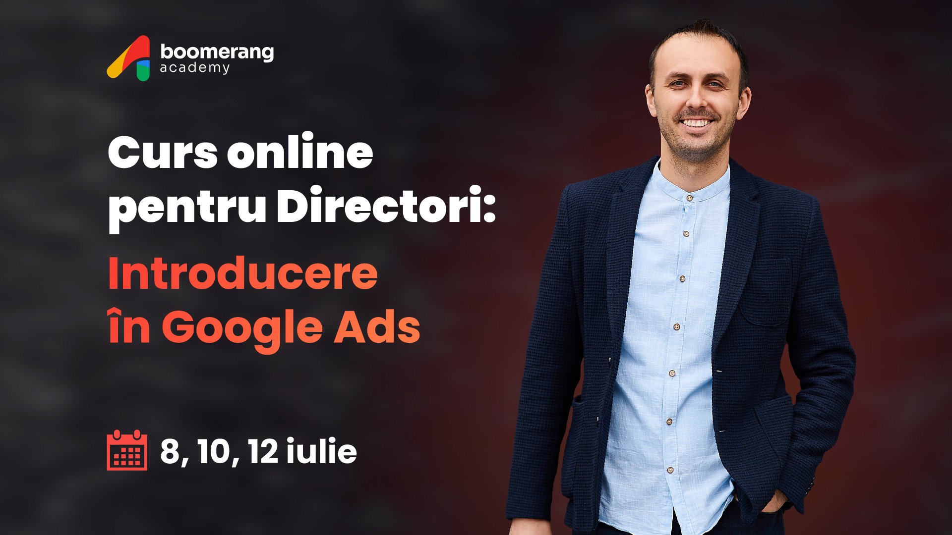 Curs pentru Directori: Introducere in Google Ads