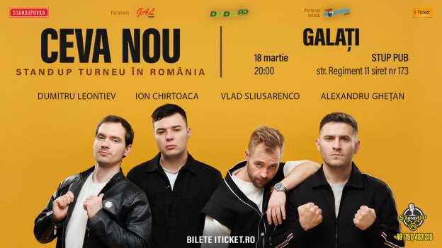 CEVA NOU Standup turneu în România - Galați